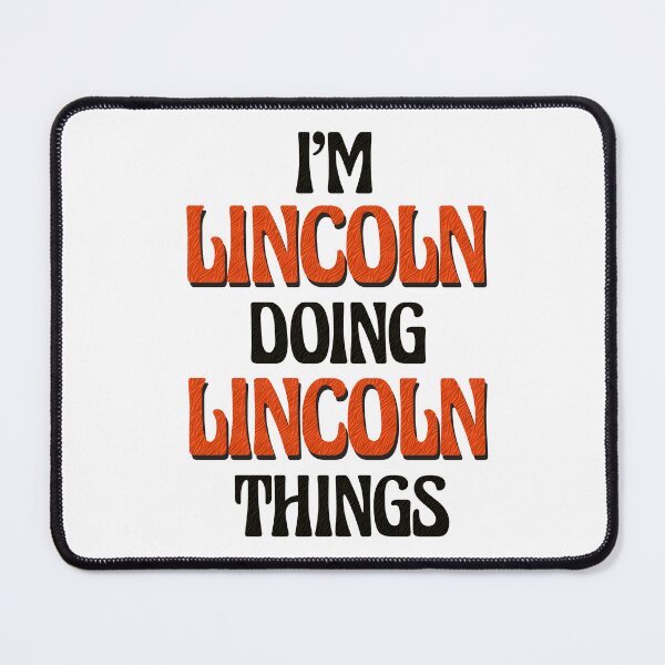 Item preview, I'm Lincoln Doing Lincoln Things designed and sold by Oussinc.