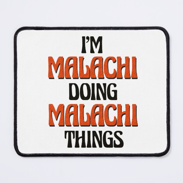 Item preview, I'm Malachi Doing Malachi Things designed and sold by Oussinc.