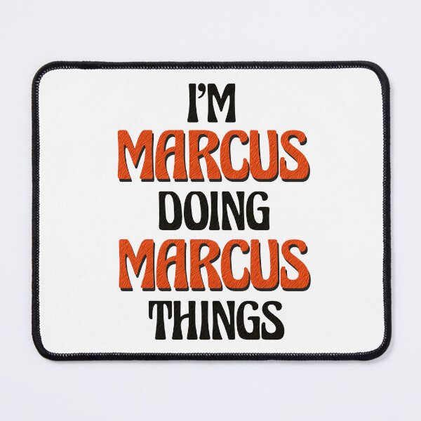 Item preview, I'm Marcus Doing Marcus Things designed and sold by Oussinc.