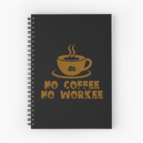 Item preview, No Coffee No Workee. Funny Coffee Quote. Funny Coffee Saying. Coffee Lovers. designed and sold by DesignHouse07.