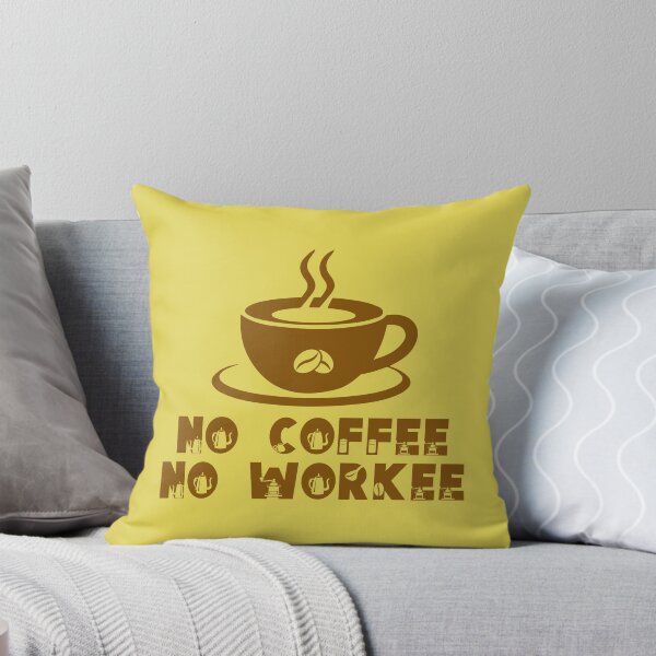 Item preview, No Coffee No Workee. Funny Coffee Quote. Funny Coffee Saying. Coffee Lovers. designed and sold by DesignHouse07.