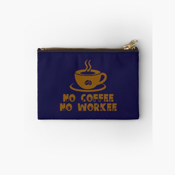 Item preview, No Coffee No Workee. Funny Coffee Quote. Funny Coffee Saying. Coffee Lovers. designed and sold by DesignHouse07.
