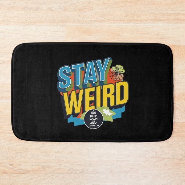 Item preview, Stay Weird Art Design designed and sold by SteezeeStore.