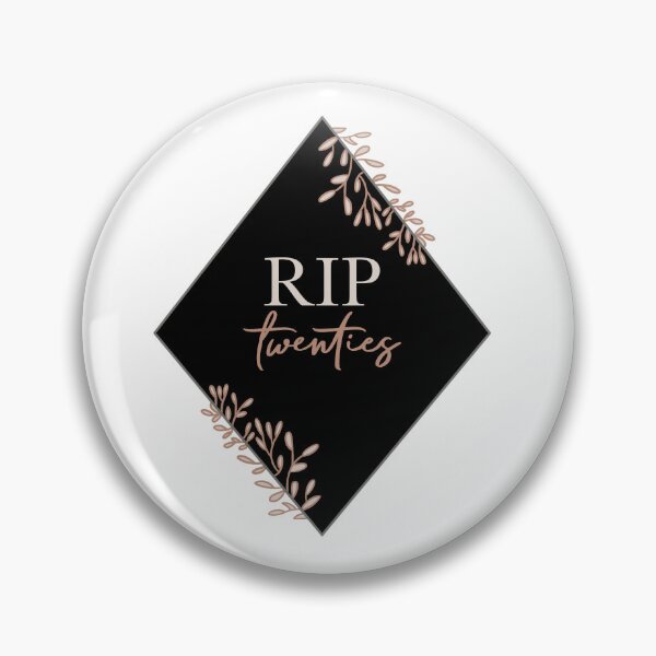 Item preview, RIP 20s - 30th Birthday (c) designed and sold by Noodly Doodles.