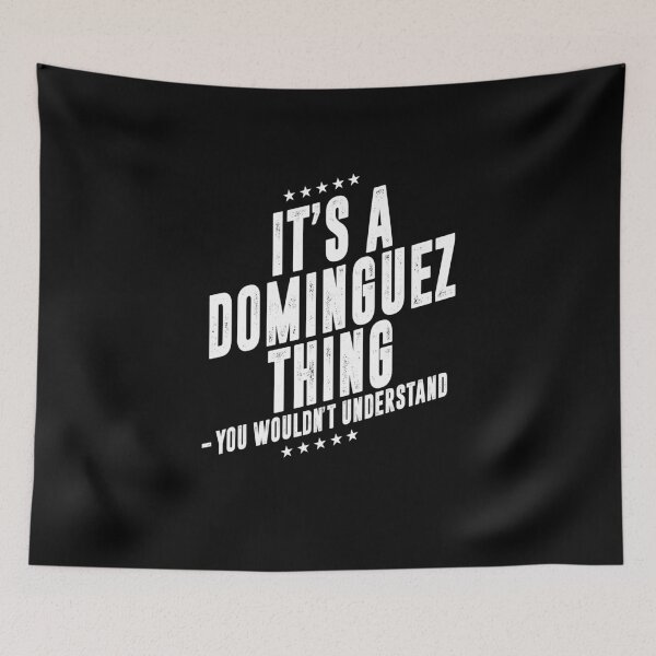 Item preview, It's a Dominguez thing funny last name family reunion personalized gift designed and sold by 9X FR.
