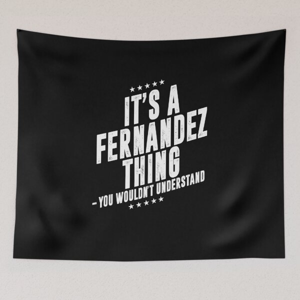 Item preview, It's a Fernandez thing funny last name family reunion personalized gift designed and sold by 9X FR.