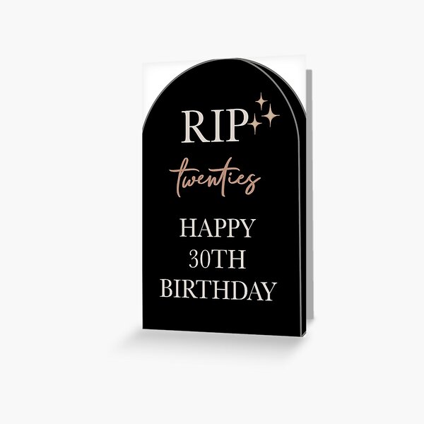Item preview, RIP 20s tombstone - Happy 30th Birthday designed and sold by Noodly Doodles.
