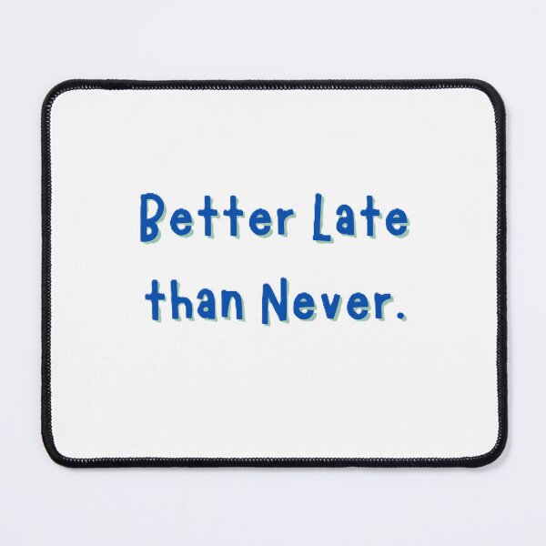 Item preview, Better Late than Never designed and sold by JLClassics.
