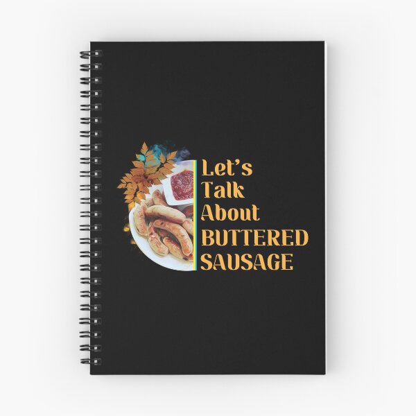 Item preview, --Let's Talk About Buttered Sausage-- designed and sold by Scaryzz.
