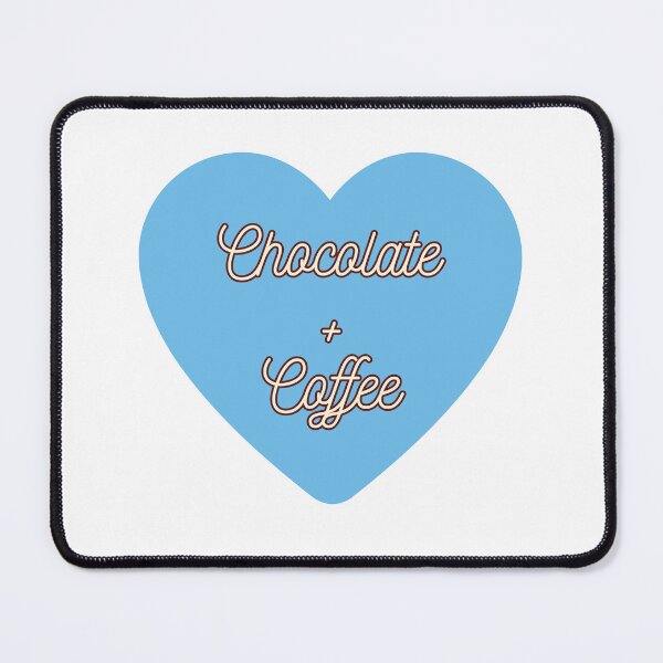 Item preview, Chocolate + Coffee,  on Blue Heart, Coffee Time designed and sold by AASparksDesigns.