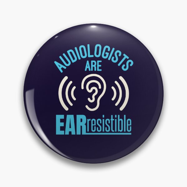 Item preview, Audiologists Are Ear Resistible Funny Audiology Audiologist designed and sold by jaygo.