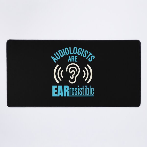 Item preview, Audiologists Are Ear Resistible Funny Audiology Audiologist designed and sold by jaygo.