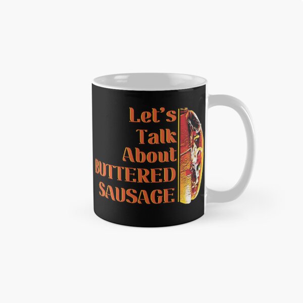 Item preview, Buttered Sausage Funny Meme Humor designed and sold by Scaryzz.