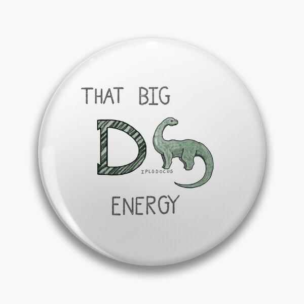 Item preview, That Big D-iplodocus Energy designed and sold by WhispersImaging.
