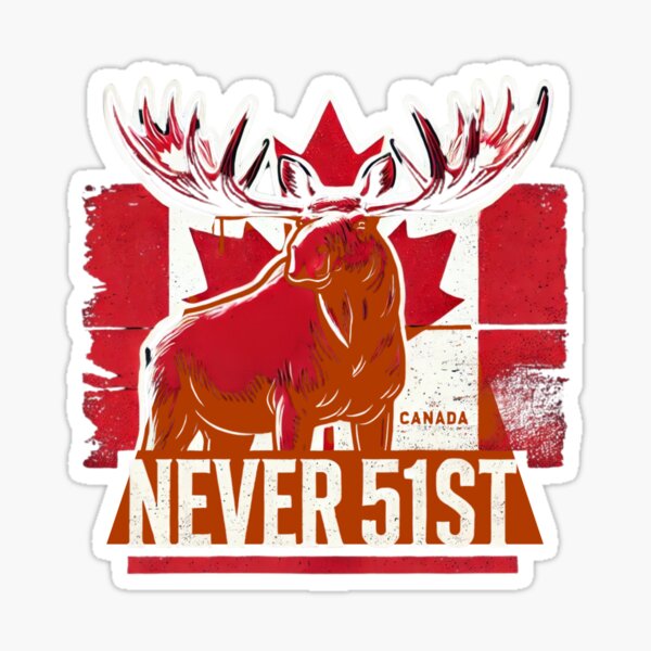 Item preview,  NEVER 51ST – Canada Stands Strong & Free! designed and sold by mmagwood.