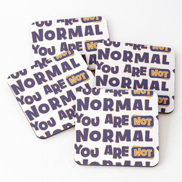Item preview, you are not normal designed and sold by roksanacrea.