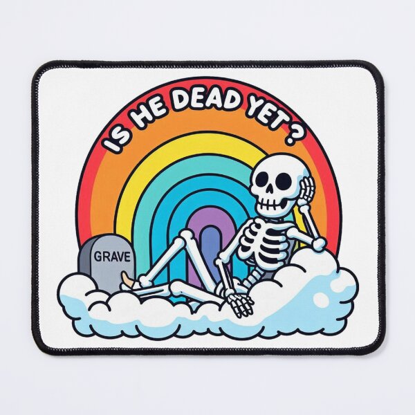 Item preview, Is He Dead Yet designed and sold by ryanapples2.
