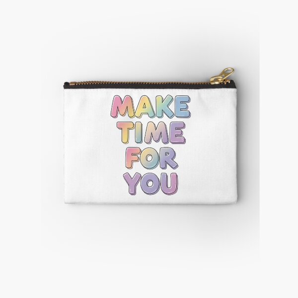 Item preview, Make time for you designed and sold by nimmitrends.
