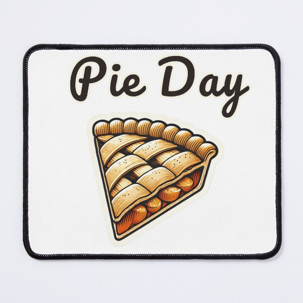 Item preview, Pie day designed and sold by LewpyG.