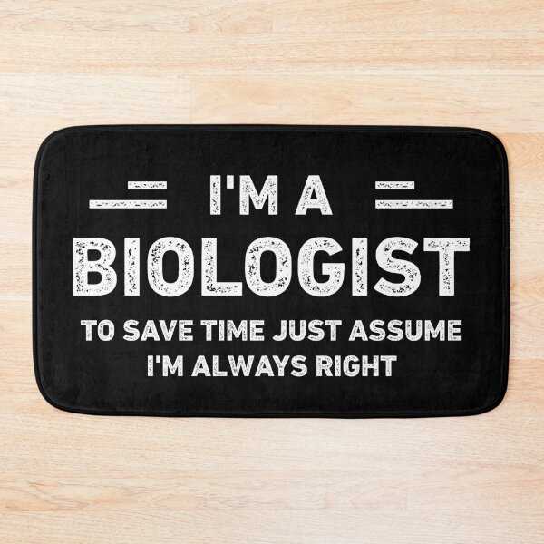Item preview, I Am A Biologist Funny Biologist designed and sold by RareBunny.