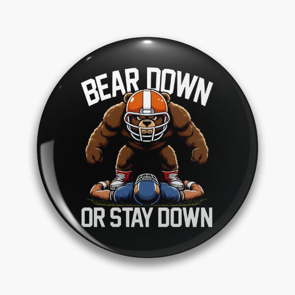 Item preview, BEAR DOWN OR STAY DOWN - FOOTBALL BEARS GIFT designed and sold by KEF Custom.