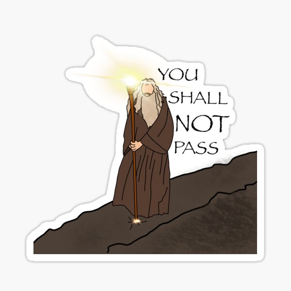 Item preview, You Shall Not Pass designed and sold by art_x_sj.