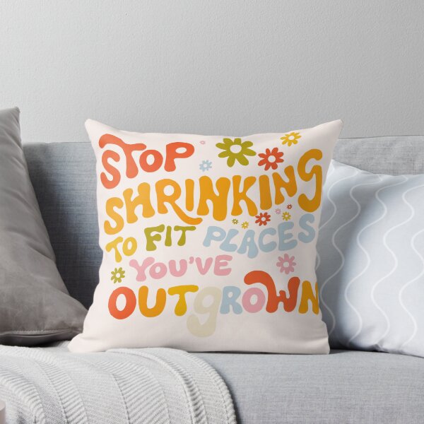 Item preview, Stop Shrinking to Fit Places You ve Outgrown Self Love Positive Vibe designed and sold by Kr-It.