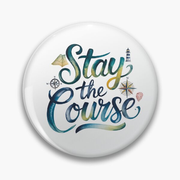 Item preview, Stay The Course - Cute Watercolor Motivational Quotes designed and sold by RiceArtShop.