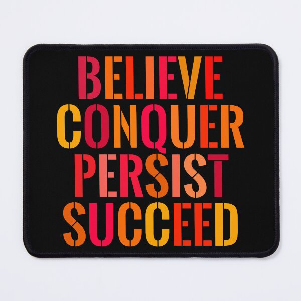 Item preview, Believe, conquer, persist, succeed. designed and sold by Flexteeshirt.