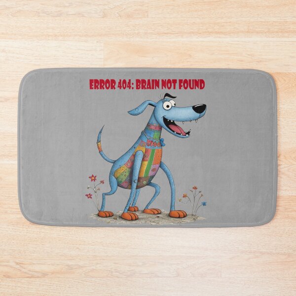 Item preview, Error 404: Brain not found, Funny Dog, Derpy Dog, Silly Puppy, Happy Idiot designed and sold by KayUweRott.