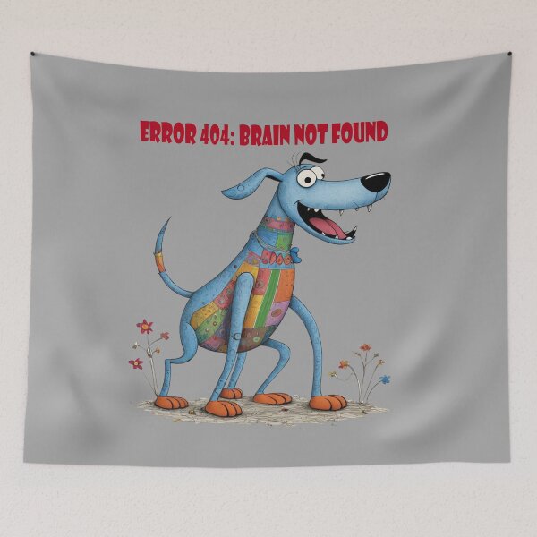 Item preview, Error 404: Brain not found, Funny Dog, Derpy Dog, Silly Puppy, Happy Idiot designed and sold by KayUweRott.