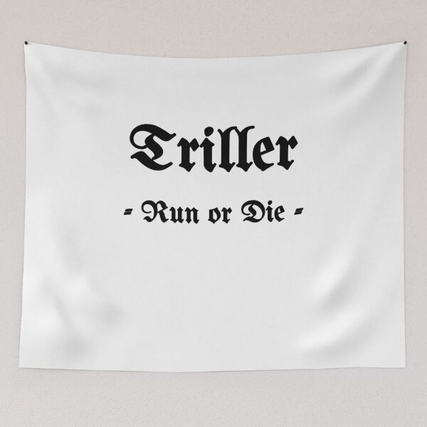 Item preview, Triller, Run Or Die designed and sold by Fleetwood1994.