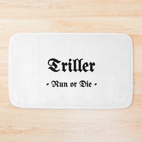 Item preview, Triller, Run Or Die designed and sold by Fleetwood1994.