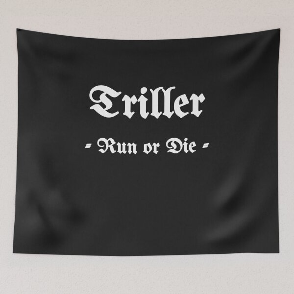 Item preview, Triller, Run Or Die designed and sold by Fleetwood1994.