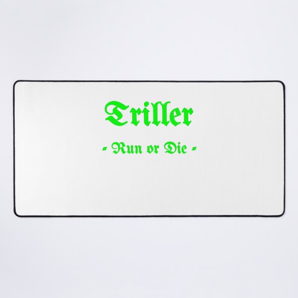 Item preview, Triller, Run Or Die designed and sold by Fleetwood1994.