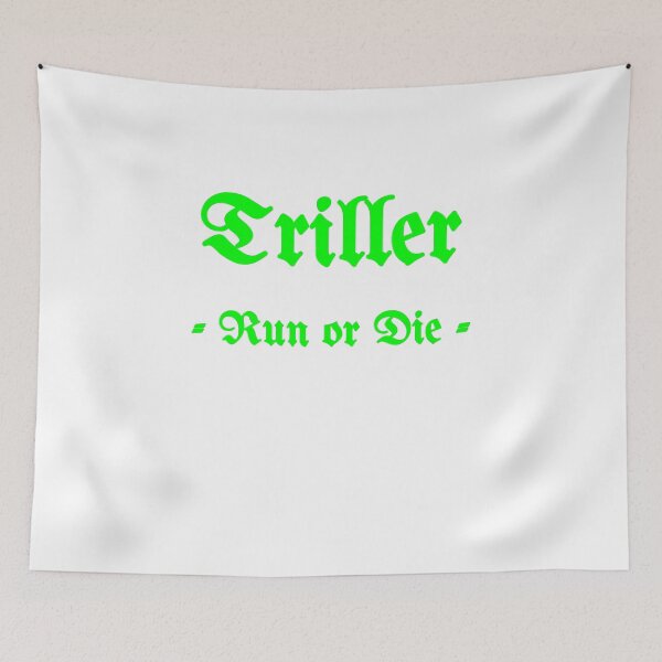 Item preview, Triller, Run Or Die designed and sold by Fleetwood1994.