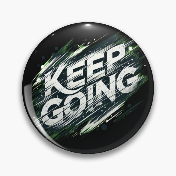 Item preview, Keep Going -- Motivational Design designed and sold by Jomfy-Comfy.
