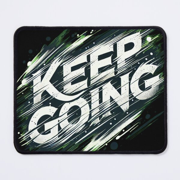 Item preview, Keep Going -- Motivational Design designed and sold by Jomfy-Comfy.