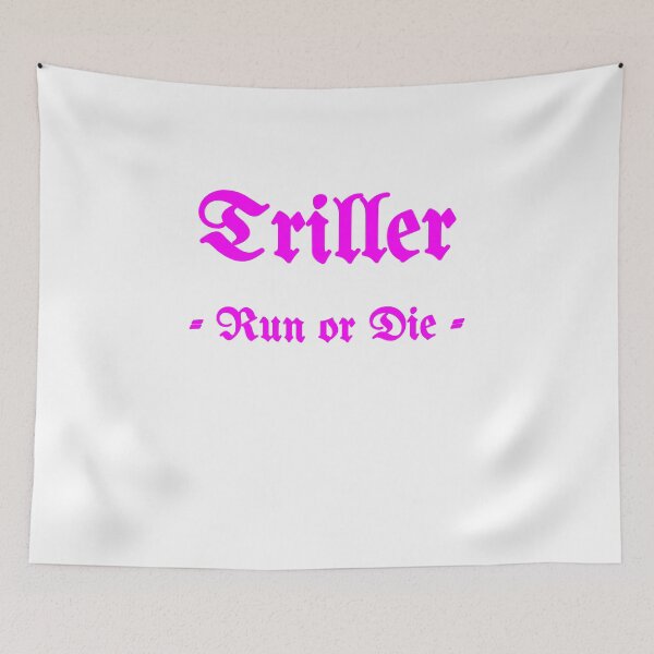 Item preview, Triller, Run Or Die designed and sold by Fleetwood1994.