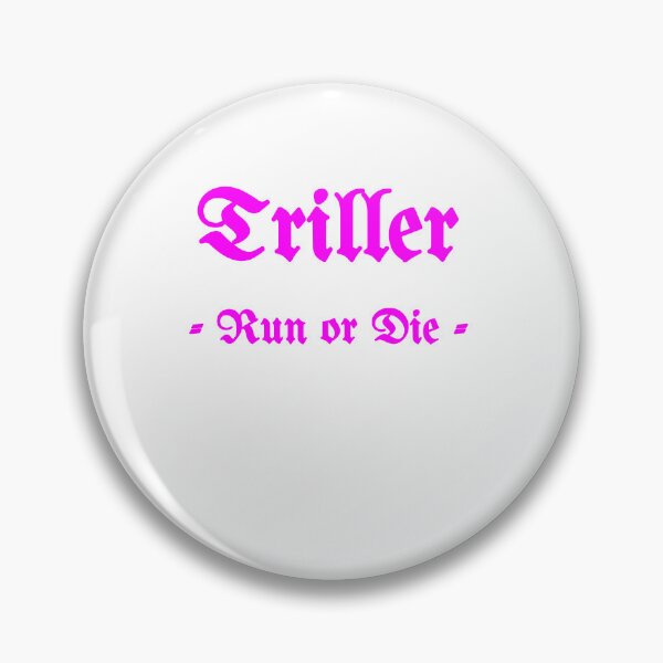 Item preview, Triller, Run Or Die designed and sold by Fleetwood1994.
