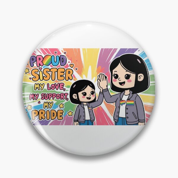 Item preview, Proud Sister with Rainbow Pride designed and sold by StormArte.