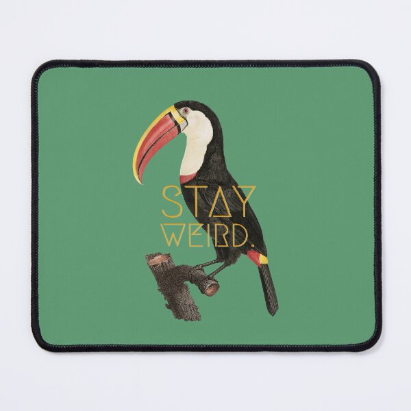Item preview, Stay Weird designed and sold by Electrique Lobster.
