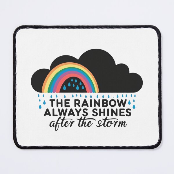 Item preview, The Rainbow Always Shines After the Storm designed and sold by StormArte.