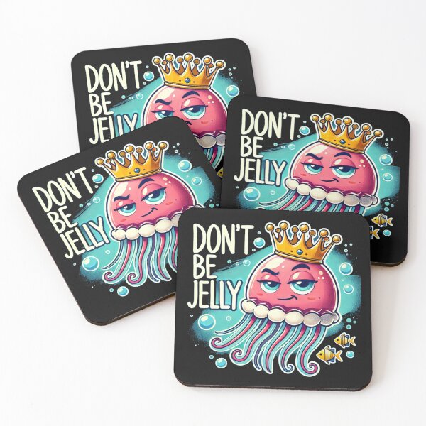 Item preview, Don't Be Jelly designed and sold by Anupios.