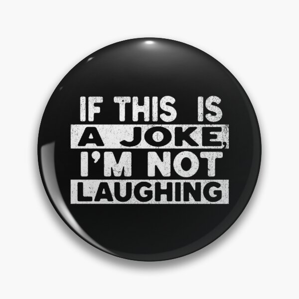 Item preview, If This Is A Joke I'M Not Laughing T-shirt designed and sold by ViviWyco.
