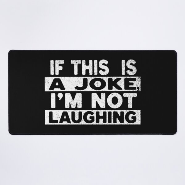 Item preview, If This Is A Joke I'M Not Laughing T-shirt designed and sold by ViviWyco.
