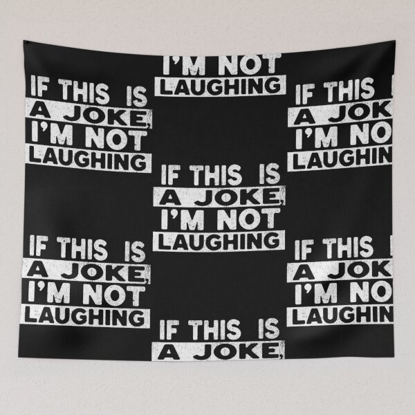 Item preview, If This Is A Joke I'M Not Laughing T-shirt designed and sold by ViviWyco.