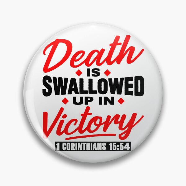 Item preview, 1 Corinthians 15:54 Death Is Swallowed Up In Victory designed and sold by plushism.