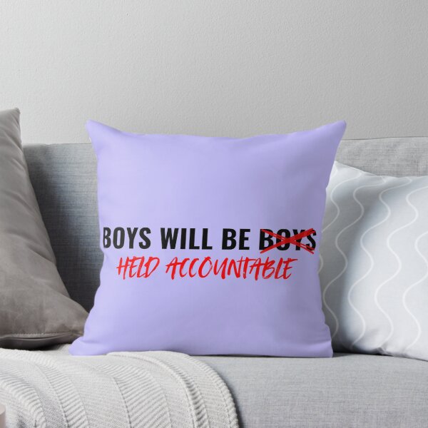 Item preview, Boys Will Be Boys – Held Accountable | Feminist Statement Design designed and sold by ZuzDoesDesigns.