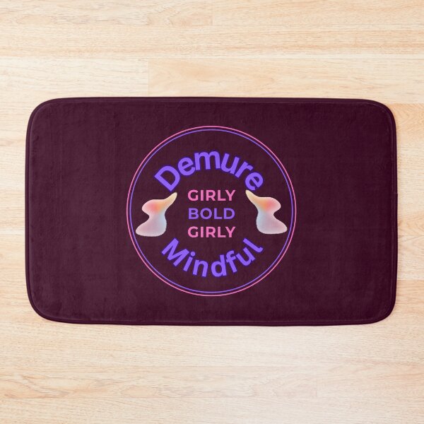 Item preview, Demure Mindful Girly Bold designed and sold by Chekky.